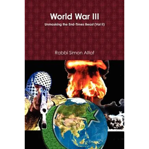 World War III: Unmasking the End-Times Beast - Paperback