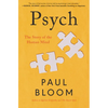Psych: The Story of the Human Mind - Hardcover