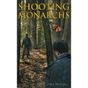 Shooting Monarchs - Paperback