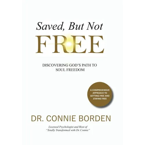 Saved But Not Free - Hardcover