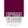 Copyright for Academic Librarians and Professionals - Paperback