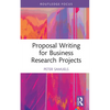 Proposal Writing for Business Research Projects - Hardcover