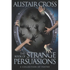 The Book of Strange Persuasions - Paperback