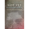 Not Yet: Reconsidering Ernst Bloch - Paperback