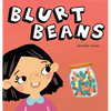 Blurt Beans: A Social Emotional, Rhyming, Early Reader Kid's Book to Help With Talking Out of Turn - Hardcover