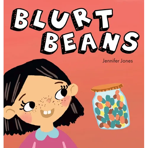 Blurt Beans: A Social Emotional, Rhyming, Early Reader Kid's Book to Help With Talking Out of Turn - Hardcover