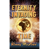 Eternity Invading Time - Hardcover