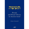 Rituals and Ritual Theory in Ancient Israel - Paperback