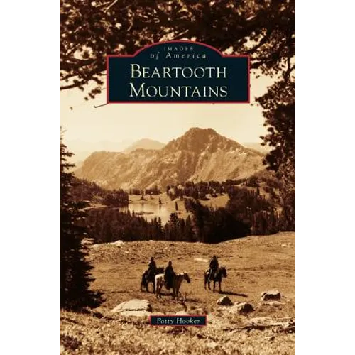 Beartooth Mountains - Hardcover