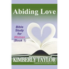 Abiding Love: Bible Study for Women (Book 1) - Paperback