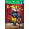 World of Reading: Mother Bruce: Ballet Bruce: Level 1 - Hardcover