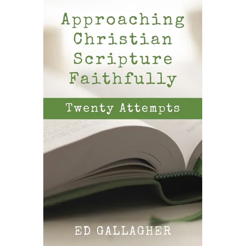 Approaching Christian Scripture Faithfully - Paperback