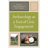 Archaeology as a Tool of Civic Engagement - Paperback