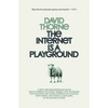 The Internet is a Playground - Paperback