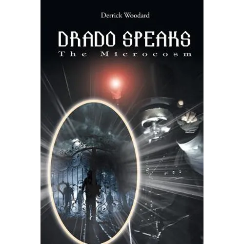 Drado Speaks: The Microcosm - Paperback