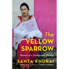 The Yellow Sparrow Memoir of a Transgender - Paperback