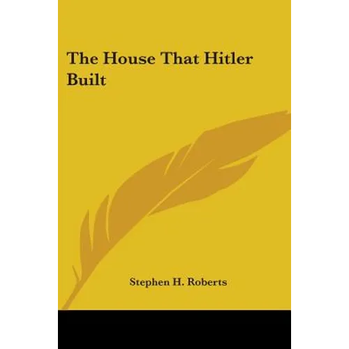 The House That Hitler Built - Paperback