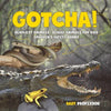 Gotcha! Deadliest Animals Deadly Animals for Kids Children's Safety Books - Paperback