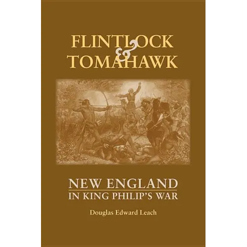 Flintlock and Tomahawk: New England in King Philip's War - Paperback