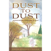 Dust to Dust: Human Bodies Composed of Dust - Paperback