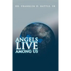 Angels Live among Us - Paperback