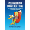 Counselling Conversations: 10 Powerful Interviews with Seasoned Experts - Paperback