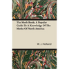The Moth Book; A Popular Guide to a Knowledge of the Moths of North America - Paperback