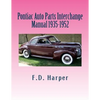 Pontiac Auto Parts Interchange Manual 1935-1952 - Paperback