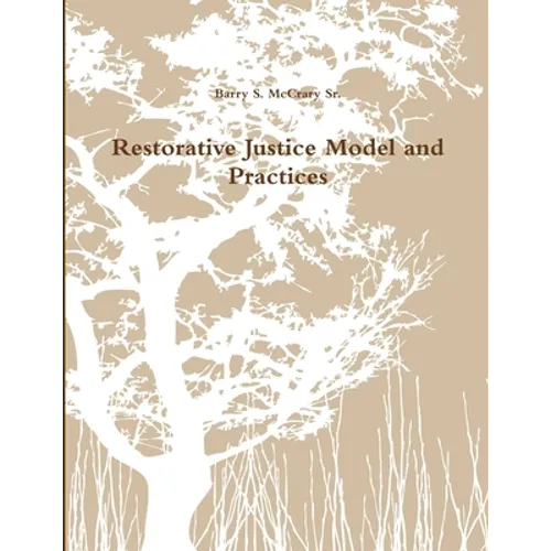 Restorative Justice Model and Practices - Paperback