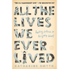 All the Lives We Ever Lived: Seeking Solace in Virginia Woolf - Paperback