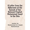 A Letter from the Adherents of the Sunnah of Our Beloved Prophet Muhammad (sws) to the Shia - Paperback