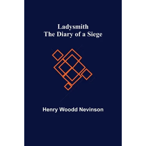Ladysmith: The Diary of a Siege - Paperback