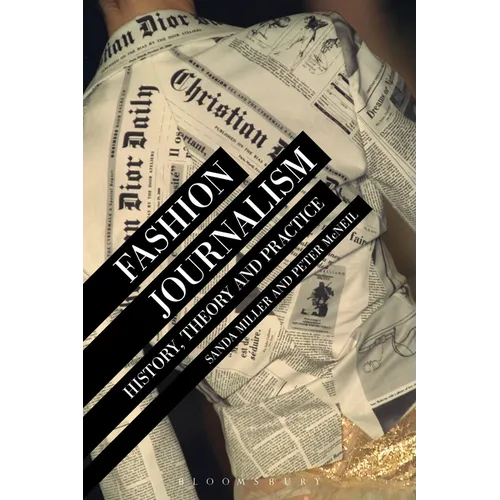 Fashion Journalism: History, Theory, and Practice - Paperback