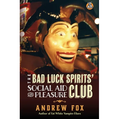 The Bad Luck Spirits' Social Aid and Pleasure Club - Paperback