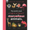 The World's Most Ridiculous Animals - Hardcover