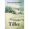 Tiller - Hardcover