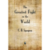 The Greatest Fight in the World - Paperback