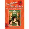 The Infamous Cherry Sisters: The Worst Act in Vaudeville - Paperback