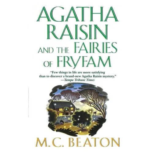 Agatha Raisin and the Fairies of Fryfam: An Agatha Raisin Mystery - Paperback