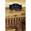 Big Bend Railroads - Hardcover