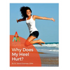 Heel Pain: Why Does My Heel Hurt?: An Anderson Podiatry Center Book - Paperback