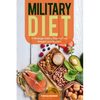 Military Diet: A Strategic Eating Plan for Fast Weight Loss Results - Paperback