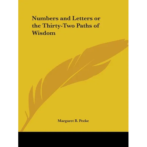 Numbers and Letters or the Thirty-Two Paths of Wisdom - Paperback