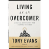 Living as an Overcomer: Eternal Motivation for Earthly Success - Paperback