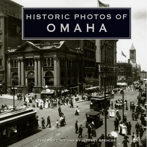 Historic Photos of Omaha - Hardcover