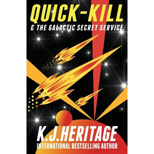 Quick-Kill & The Galactic Secret Service - Paperback