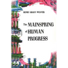 The Mainspring of Human Progress - Paperback