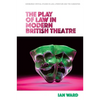 The Play of Law in Modern British Theatre - Paperback