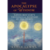 The Apocalypse of Wisdom: Louis Bouyer's Theological Recovery of the Cosmos - Hardcover