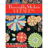 Thoroughly Modern Dresden: - Quick & Easy Construction - 13 Lively Quilt Projects for All Skill Levels - Paperback